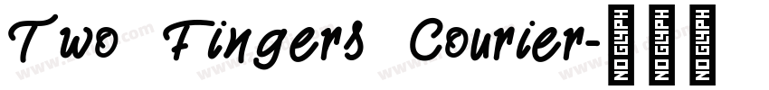 Two Fingers Courier字体转换